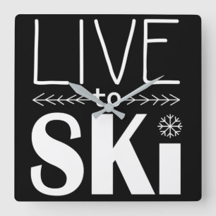 Leben Sie, um Ski zu fahren Uhr