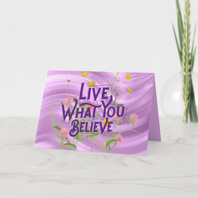 Leben Sie, was Sie glauben Zitat Lila Lilac Floral Karte (Vorderseite)