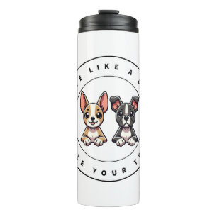Leben Sie wie ein Hund, der Ihren Weg klopft Thermosbecher