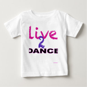 Leben Tanz 2 Baby T-shirt