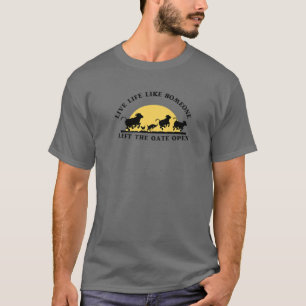 Leben wie jemand, der das Tor geöffnet Verließ T-Shirt