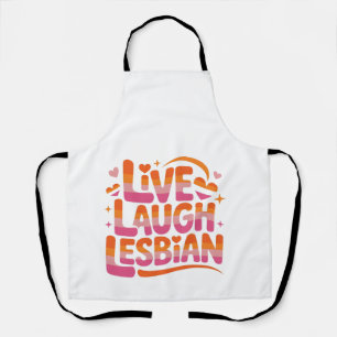 Lebendig Lachen Lesbisch Lustig LGBTQ Gemeinschaft Schürze