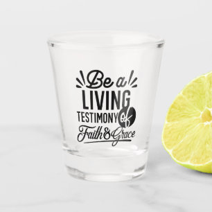 Lebendige Bibelzitat-Christen-Motivation Schnapsglas