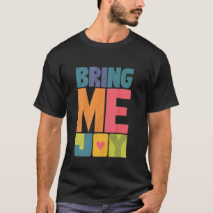 Lebendige fröhliche Typografie-Kunst u2013 Aufmunt T-Shirt