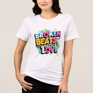 Lebendige Harmonie: gebrochene Beats, ganze Liebe Tri-Blend Shirt