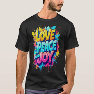Lebendige Worte: Liebe, Frieden und Freude T-Shirt