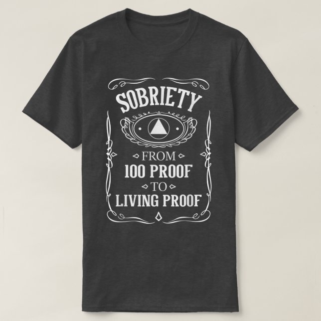 Lebendiger Beweis der Sobriety Jubiläum Sober OM N T-Shirt (Design vorne)