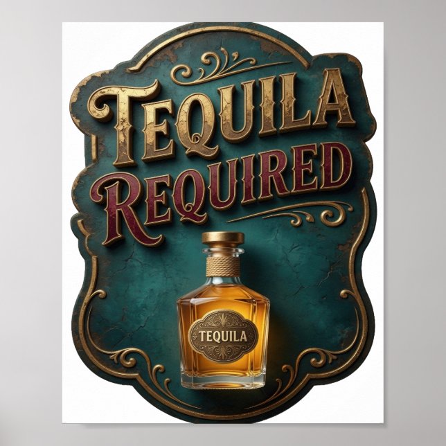 Lebendiges Gold TEQUILA ERFORDERLICH Poster (Vorne)