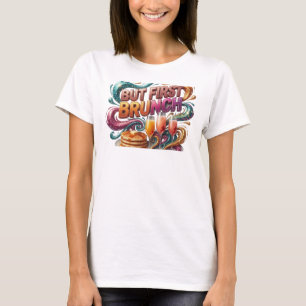 Lebendiges Orange ABER ZUERST BRUNCH Statement T-S T-Shirt