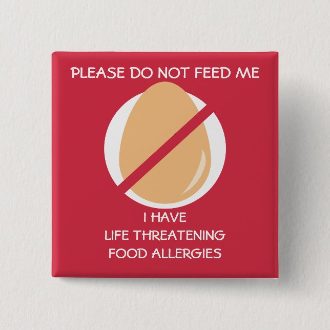 Lebensbedrohendes Ei-Allergie-Button, füttern Button (Vorderseite)