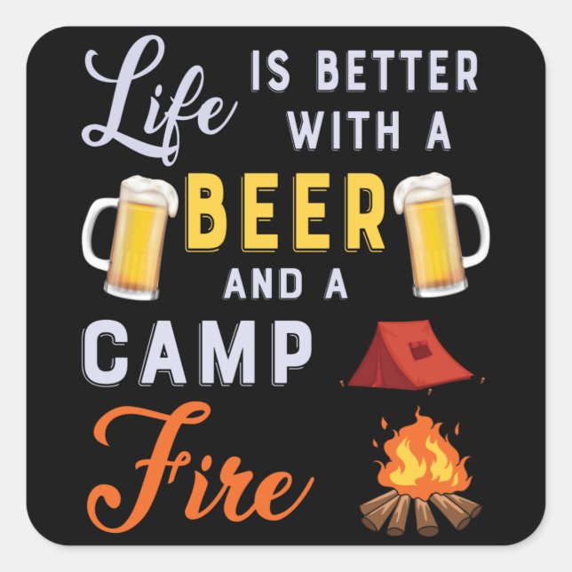 Lebensbier und Campfire Quadratischer Aufkleber (Vorderseite)
