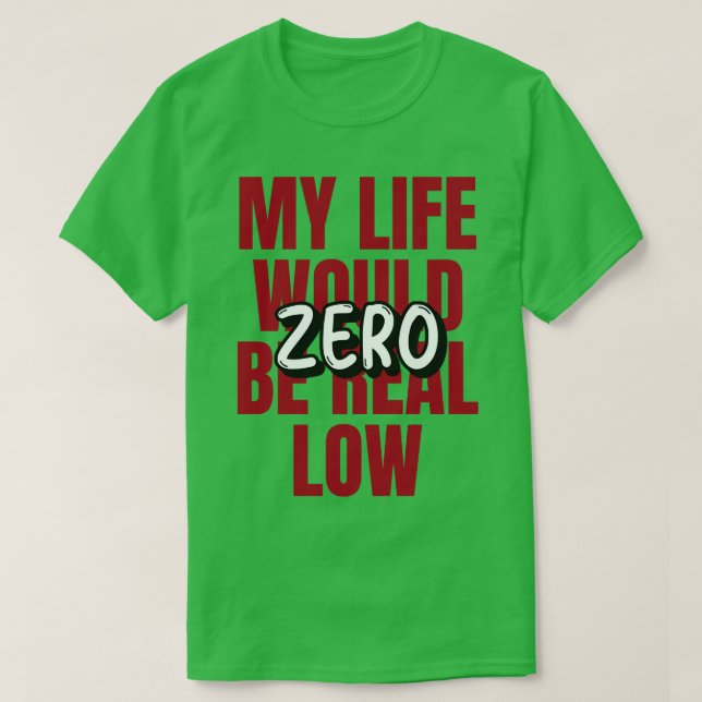 Lebensdauer der Mama (1) T-Shirt (Design vorne)