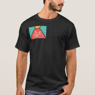 Lebensdauer hinter Rädern T-Shirt