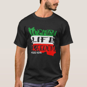 Lebensfreiheit für den freien Iran T-Shirt