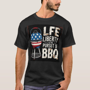 Lebensfreiheit und das Streben nach GRILLEN T-Shirt