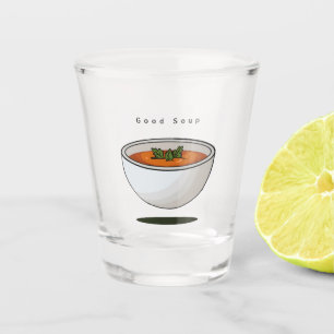 Lebensmittelthemen-Glas, gute Suppe Meme, Schnapsglas