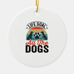 Lebensziel Alle Hunde Vintage-Hundefreund-Design_1 Keramik Ornament