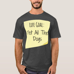 Lebensziel Begleiter alle Hunde klebrige Noten lus T-Shirt