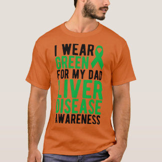 Leber ich trage Grün für meinen Vater Leber-Krankh T-Shirt