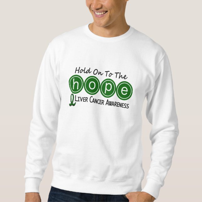 Leber-Krebs HOFFNUNG 6 Sweatshirt (Vorderseite)