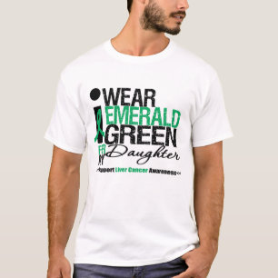 Leber-Krebs-Smaragdgrün-Band für meine Tochter T-Shirt