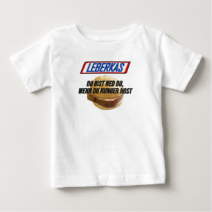 Leberkas - Du bist ned du wenn du HUNGER host Baby T-shirt