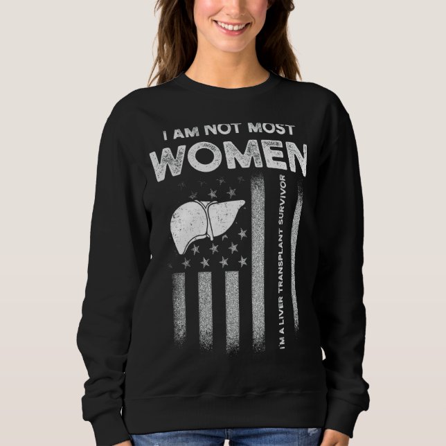 Lebertransplantation Die meisten Frauen Organbesch Sweatshirt (Vorderseite)