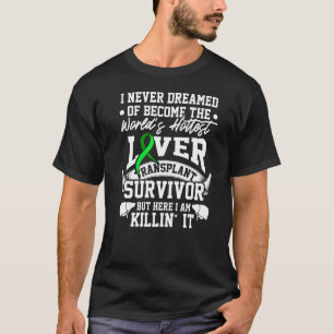 Lebertransplantation Überlebender Hochtestes Organ T-Shirt