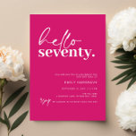 Lebhafte Hot Pink Hallo 70. Geburtstagsparty Einladung<br><div class="desc">Diese minimalistische Typografie-Einladung zum 70. Geburtstag ist perfekt für eine moderne Geburtstagsparty. Diese minimalistische Typografie 60. Geburtstagsfeier lädt zu einer modernen Geburtstagsparty ein. Anpassbar in jeder Farbe. Behalt das Design minimal und elegant, wie es ist, oder personalisiere es durch Hinzufügen von eigenen Grafiken und Kunstwerken. Für eine erweiterte Anpassung dieses...</div>