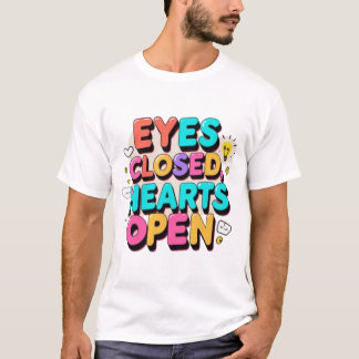 Lebhaftes typografisches Design: Augen geschlossen T-Shirt