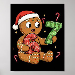 Lebkuchen Six Seven 67 Meme 6 7 Lustige Weihnachte Poster