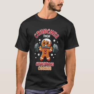 Lebkuchenmann knackt dann Weihnachtscookies Lustig T-Shirt