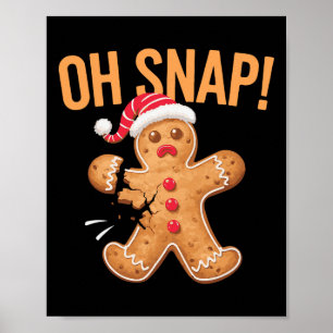 Lebkuchenmann Oh Snap Weihnachten  Poster