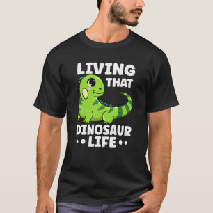Lebt das Dinosaurier-Leben Zitat für einen Leguan T-Shirt