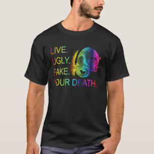 Lebt hässlich Fake Eure Totensumme T-Shirt