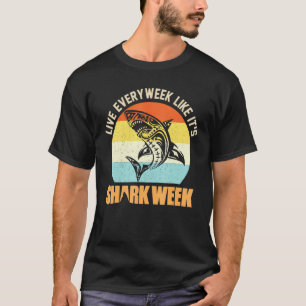 Lebt jede Woche wie sein Hai T-Shirt