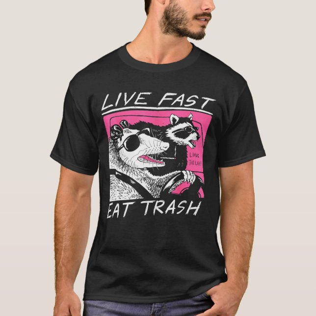 Lebt schnell, isst Müll und kommt mit dem Auto - S T-Shirt (Vorderseite)