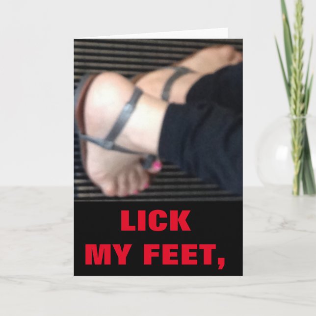 LECKEN SIE MEINE FÜSSE FEIERTAGSKARTE (Vorderseite)