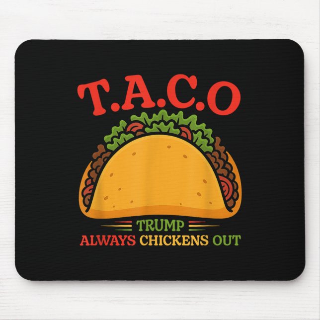 Lecker Taco Trump kneift immer Funny  Mousepad (Vorne)