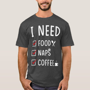 Leckere Nickerchen Kaffee lustig T-Shirt