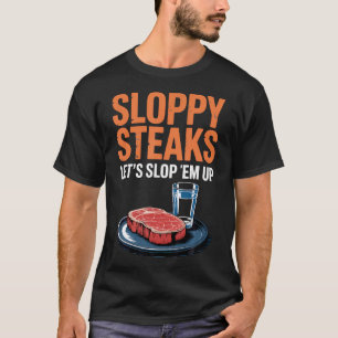 Leckere Steaks Fleischliebhaber Lustiges Kochen Wo T-Shirt