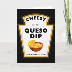 Leckerer Cheesy Queso Dip Würzmittel Kostüm Party Karte