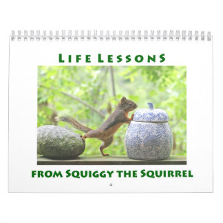 Leçons de vie de Squiggy le calendrier des écureui