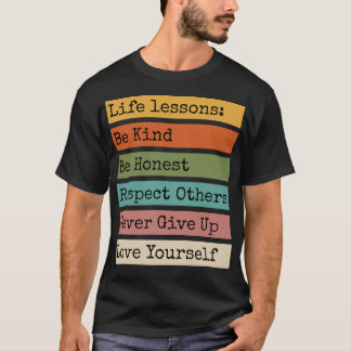 Leçons de vie T-shirt motivationnel