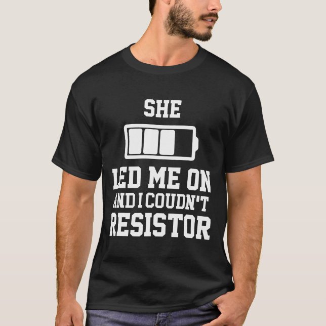 Led Lights Electrician Funny T-Shirt (Vorderseite)