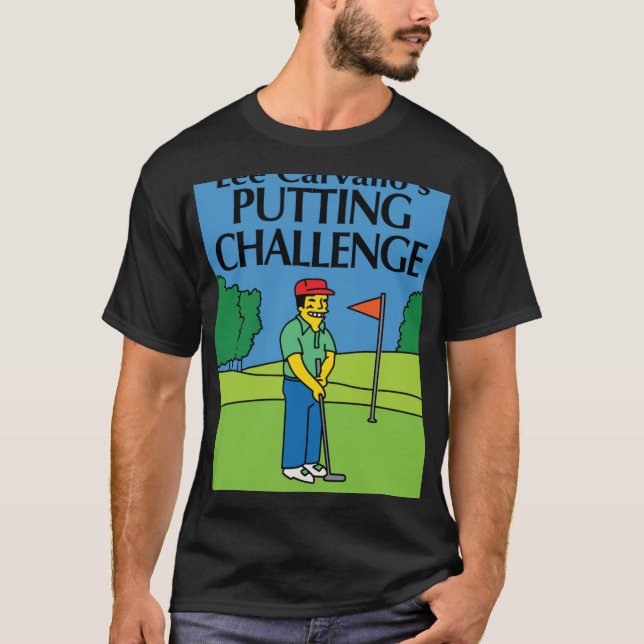 Lee Carvallos Putting Challenge funny T-Shirt (Vorderseite)