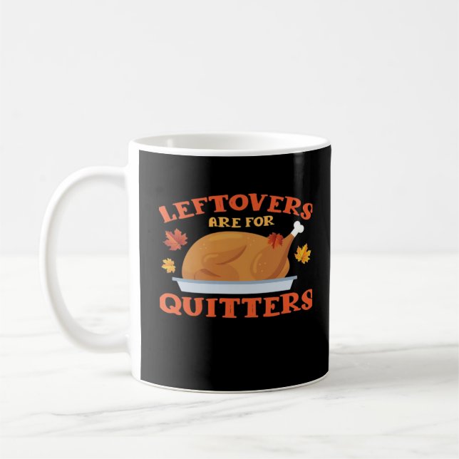 Leeftovers sind für Quitters Classic Creative Läss Kaffeetasse (Links)