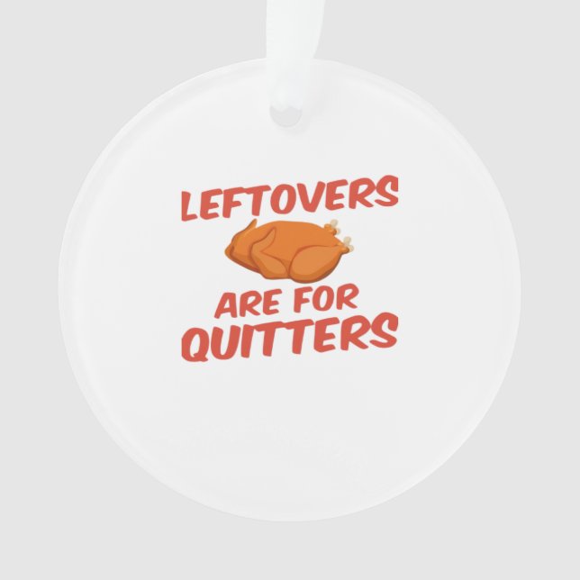 Leeftovers sind für Quitters Classic Creative Läss Ornament (Vorderseite)