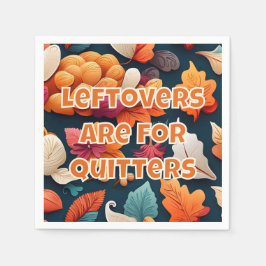 Leeftovers sind für Quitters Serviette