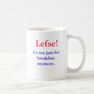 Lefse!  Es ist nicht gerade zum Frühstück mehr., Kaffeetasse